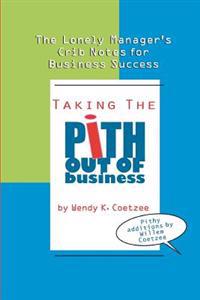 Taking the Pith Out of Business