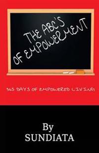 The ABC's of Empowerment: 365 Days of Empowered Living
