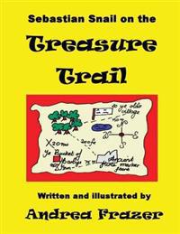 Sebastian Snail on the Treasure Trail: An illustrated 'Read-It-To-Me' Book