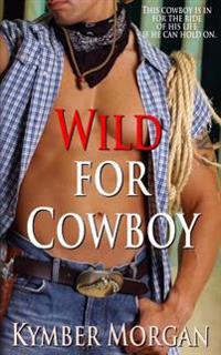 Wild for Cowboy