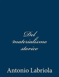 Del materialismo storico