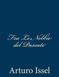 Fra Le Nebbie del Passato