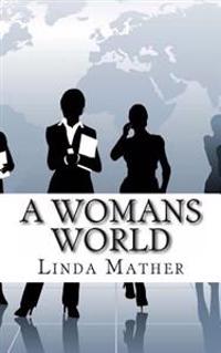 A Womans World