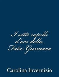 I sette capelli d'oro della Fata Gusmara