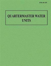 Quartermaster Water Units (FM 10-115)