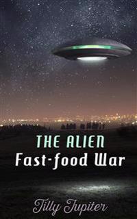 The Alien Fast-Food War