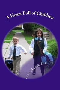 A Heart Full of Children: Stories for Teachers and Parents