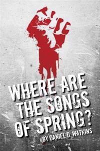 Where Are the Songs of Spring?