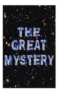 The Great Mystery