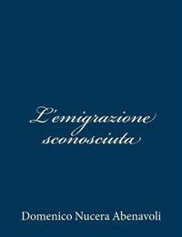 L'emigrazione sconosciuta