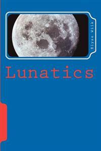 Lunatics