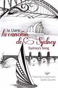 La CANCIÓN de SYDNEY: Sydney's Song in Spanish