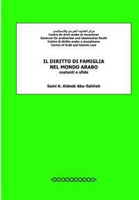 Il Diritto Di Famiglia Nel Mondo Arabo: Costanti E Sfide