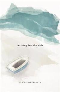 Waiting For The Tide