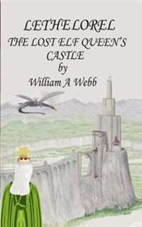 Lethelorel The Lost Elf Queen's Castle