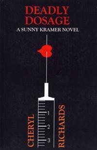 Deadly Dosage: A Sunny Kramer Novel