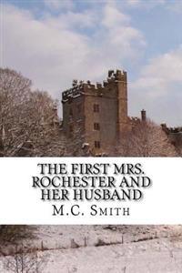 The First Mrs. Rochester and Her Husband