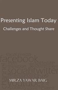 Presenting Islam Today