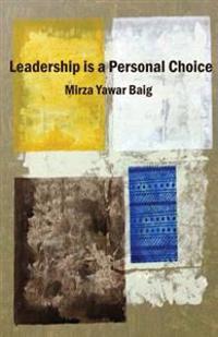 Leadership Is a Personal Choice