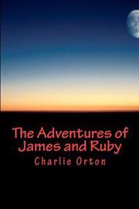 The Adventures of James and Ruby: Part 1: The Prophecy