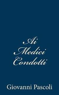 Ai Medici Condotti