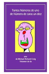 Tontos Numeros de uno de Numero de caras un diez diez: uno de Michael Richard Craig Volumen de da