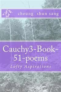 Cauchy3-Book-51-poems: Lofty Aspirations