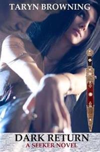 Dark Return (Seeker, #2)