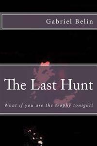 The Last Hunt: Part I