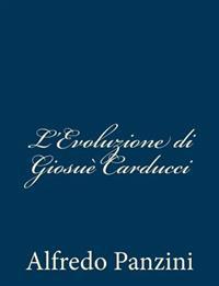 L'Evoluzione di Giosuè Carducci