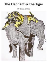 The Elephant & The Tiger