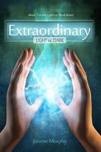 Extraordinary: Light vs. Dark