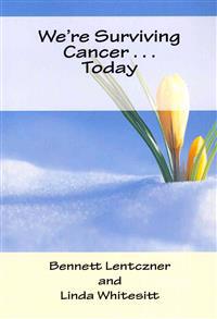 We're Surviving Cancer . . . Today