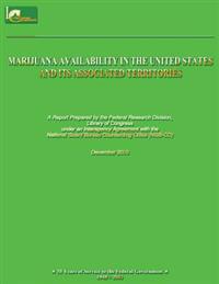 Marijuana Availability in the United States and Its Associated Territories