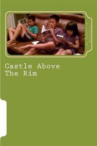 Castle Above The Rim