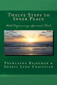 Twelve Steps to Inner Peace