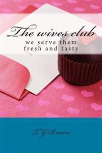 The wives club