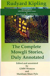 The Complete Mowgli Stories, Duly Annotated