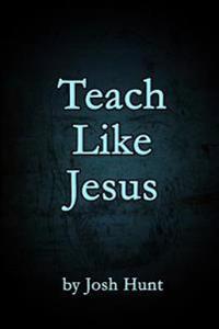 Teach Like Jesus