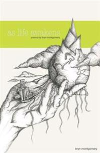 as life awakens