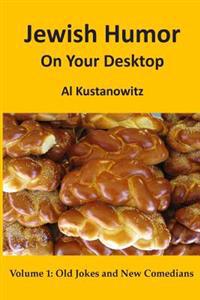 Jewish Humor on Your Desktop: Old Jokes and New Comedians