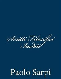 Scritti Filosofici Inediti