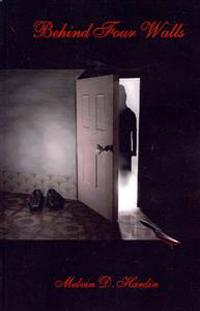 Behind Four Walls