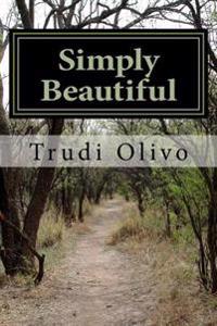 Simply Beautiful, Rooted in Him