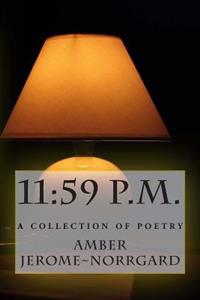 11: 59 p.m., A Collection of poetry