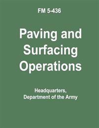 Paving and Surfacing Operations (FM 5-436)