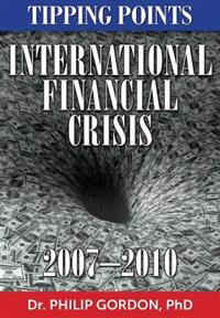 International Financial Crisis, 2007-2010