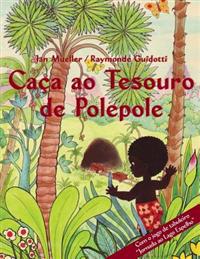 Caça ao Tesouro de Polepole: Um conto do Amanhecer / Com o jogo de tabuleiro Jornada ao Lago Espelho