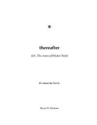 thereafter: (Or, The crows of Wicker Park)