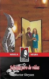 Subasta pero de vidas (Novela Negra)